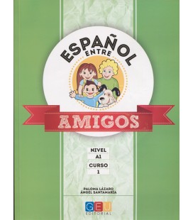 ESPAÑOL ENTRE AMIGOS NIVEL A1 CURSO 01
