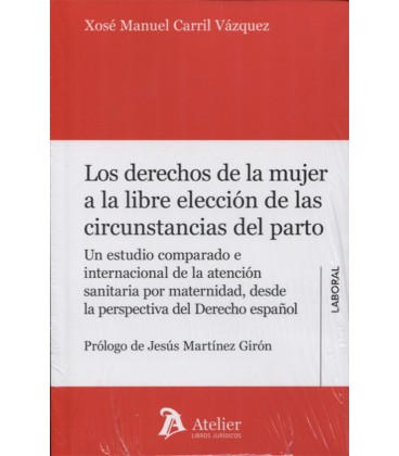 DERECHOS DE LA MUJER A LA LIBRE ELECCION DE LAS CIRCUNSTANCIAS