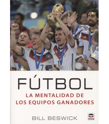 FUTBOL LA MENTALIDAD DE LOS EQUIPOS GANADORES