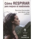 COMO RESPIRAR PARA MEJORAR EL RENDIMIENTO