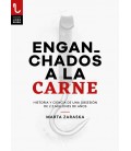 ENGANCHADOS A LA CARNE
