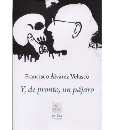 Y DE PRONTO UN PAJARO