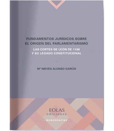 FUNDAMENTOS JURIDICOS SOBRE EL ORIGEN DEL PARLAMENTARISMO