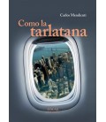 COMO LA TARTALANA