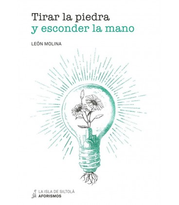 TIRAR LA PIEDRA Y ESCONDER LA MANO
