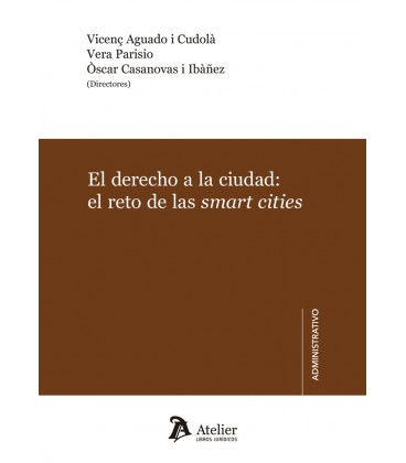 DERECHO A LA CIUDAD EL RETO DE LAS SMART CITIES