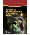 JUSTICIA RESTAURATIVA Y JUSTICIA PENAL