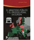 MINISTERIO PUBLICO Y EL PROCESO PENAL EN EUROPA