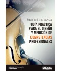 GUIA PRACTICA PARA EL DISEÑO Y MEDICION DE COMPETENCIAS PROFESIONALES
