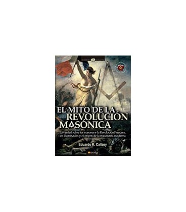MITO DE LA REVOLUCION MASONICA