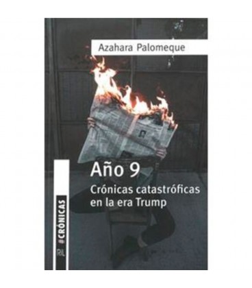AÑO 9 CRONICAS CATASTROFICAS DE LA ERA TRUMP