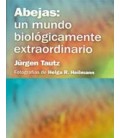 ABEJAS UN MUNDO BIOLOGICAMENTE EXTRAORDINARIO