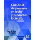 CALCULO DE PROCESOS EN LECHE Y PRODUCTOS LACTEOS