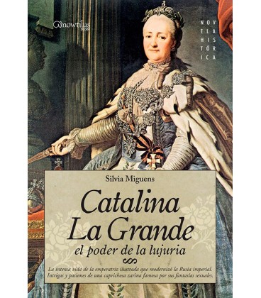 CATALINA LA GRANDE EL PODER DE LA LUJURIA