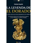 LEYENDA DE EL DORADO Y OTROS MITOS DEL DESCUBRIMIENTO DE AMERICA