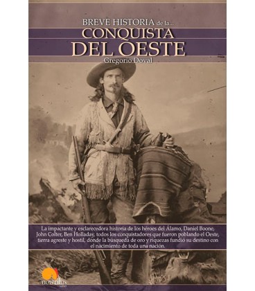 BREVE HISTORIA DE LA CONQUISTA DEL OESTE