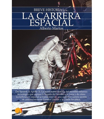 BREVE HISTORIA DE LA CARRERA ESPACIAL
