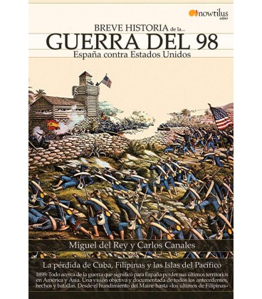 BREVE HISTORIA DE LA GUERRA DEL 98