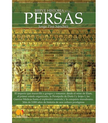 BREVE HISTORIA DE LOS PERSAS