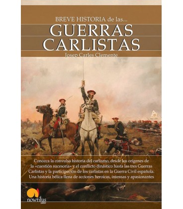 BREVE HISTORIA DE LAS GUERRAS CARLISTAS