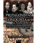 PROTAGONISTAS DESCONOCIDOS DE LA CONQUISTA DE AMERICA