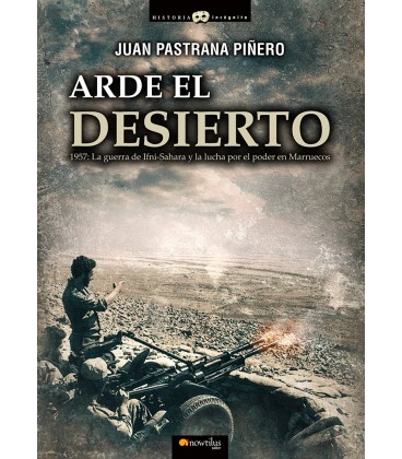ARDE EL DESIERTO LA GUERRA DE IFNI SAHARA