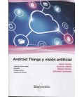 ANDROID THINGS Y VISION ARTIFICIAL