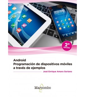 ANDROID PROGRAMACION DE DISPOSITIVOS MOVILES A TRAVES DE EJEMPLOS 2 ED
