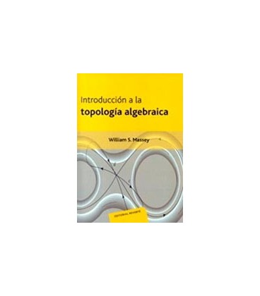 INTRODUCCION A LA TOPOLOGIA ALGEBRAICA