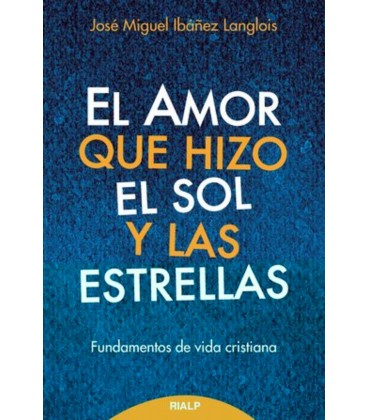 AMOR QUE HIZO EL SOL Y LAS ESTRELLAS