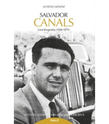 SALVADOR CANALS UNA BIOGRAFIA 1920 1975