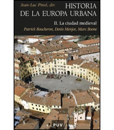 HISTORIA DE LA EUROPA URBANA II LA CIUDAD MEDIEVAL