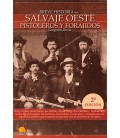 BREVE HISTORIA DEL SALVAJE OESTE PISTOLEROS Y FORAJIDOS