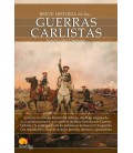 BREVE HISTORIA DE LAS GUERRAS CARLISTAS
