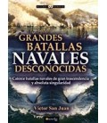 GRANDES BATALLAS NAVALES DESCONOCIDAS