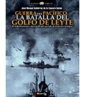 GUERRA DEL PACIFICO LA BATALLA DEL GOLFO DE LEYTE