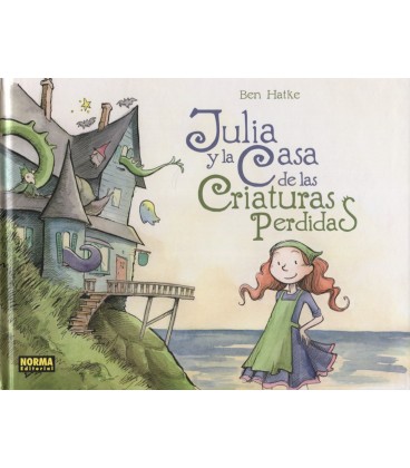 JULIA Y LA CASA DE LAS CRIATURAS PERDIDAS