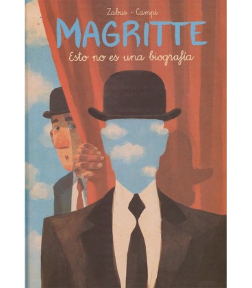 MAGRITTE ESTO NO ES UNA BIOGRAFIA