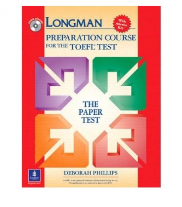 LONGMAN PREPARATION COURSE FOR THE TOEFL TEST THE PAPER TEST WITH A