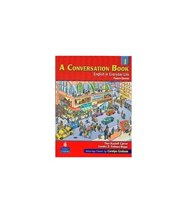 A CONVERSATION BOOK 1 ENGLISH IN EVERYDAY LIFE