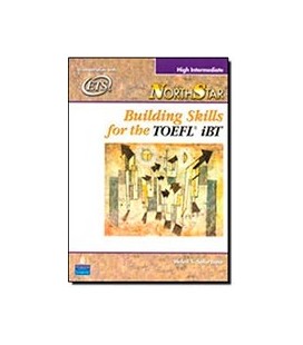 NORTHSTAR BUILDING SKILLS FOR THE TOEFL IBT HIGH-INTERMEDIATE S