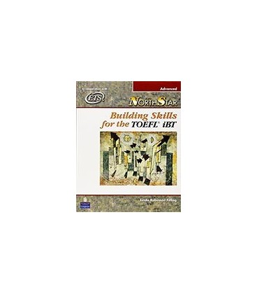 NORTHSTAR BUILDING SKILLS FOR THE TOEFL IBT ADVANCED STUDENT BOOK