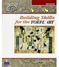 NORTHSTAR BUILDING SKILLS FOR THE TOEFL IBT ADVANCED STUDENT BOOK