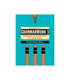 GRAMMARWORK 3 ENGLISH EXERCISES IN CONTEXT