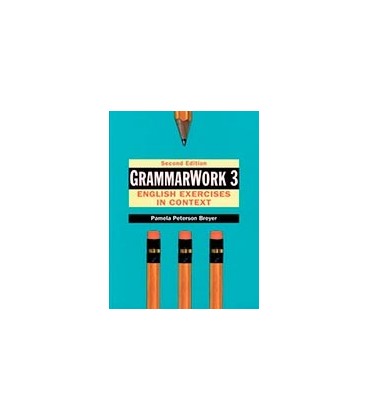GRAMMARWORK 3 ENGLISH EXERCISES IN CONTEXT