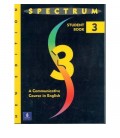 SPECTRUM 3 A COMMUNICATIVE COURSE IN ENGLISH LEVEL 3