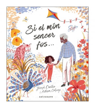 SI EL MON SENCER FOS (CATALAN)