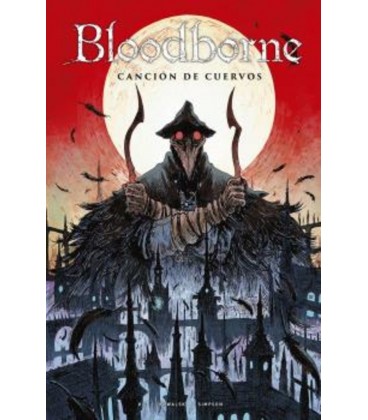 BLOODBORNE 03 CANCION DE CUERVOS