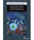 JUSTICIA ENTRE SABERES EPISTEMOLOGIAS DEL SUR CONTRA EL EPISTEMICIDIO)