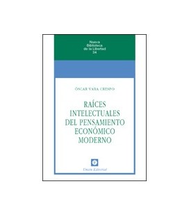 RAICES INTELECTUALES DEL PENSAMIENTO ECONOMICO MODERNO